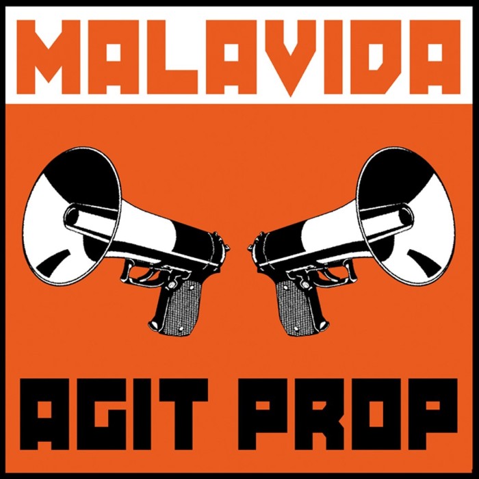 Malavida - Agit Prop