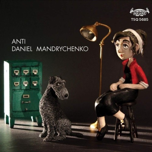 Daniel Mandrychenko - Anti