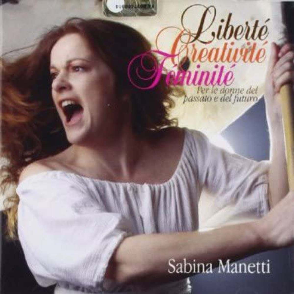 Sabina Manetti - Liberte Creativite Feminite