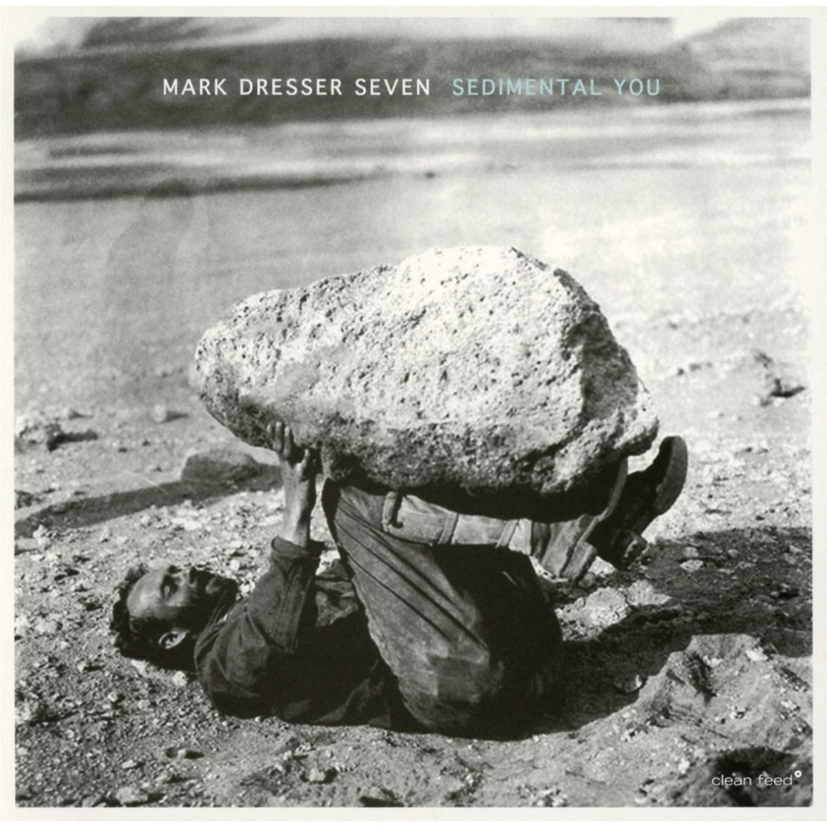 Mark Dresser Seven - Sedimental You