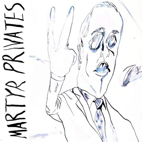 Martyr Privates - Martyr Privates