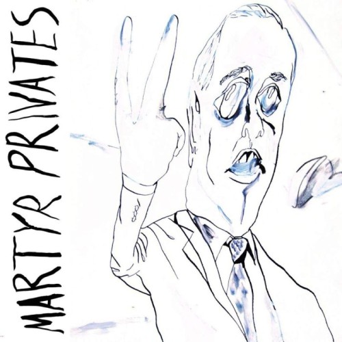 Martyr Privates - Martyr Privates