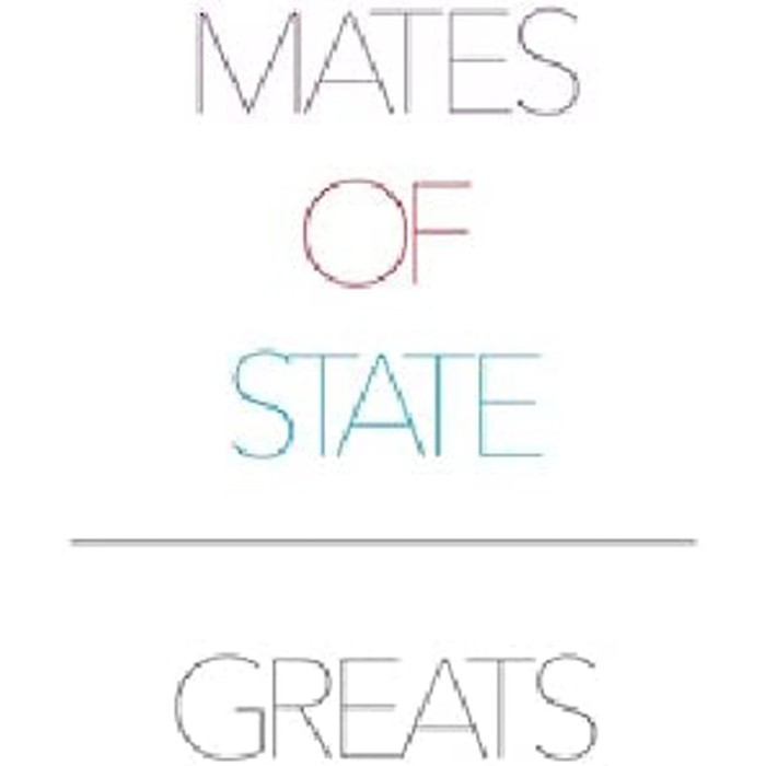 Mates Of State - Greats
