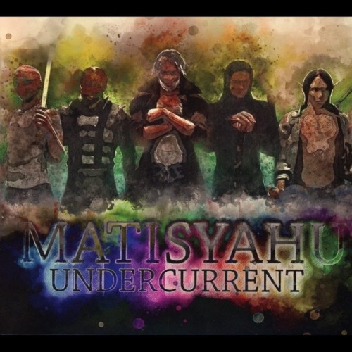 Matisyahu - Undercurrent