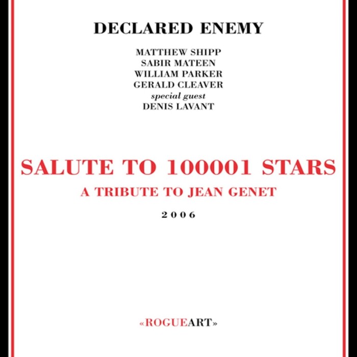 Matthew Ship Quartet Declared Enemy - Salute To 100001 Stars - A Tribute To Jean Genet