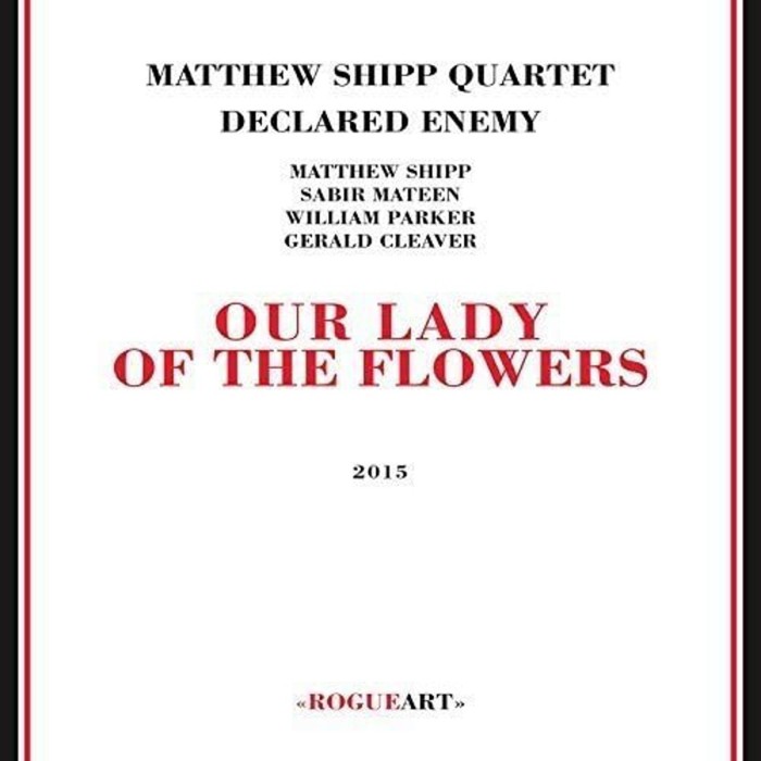 Matthew Ship Quartet Declared Enemy - Our Lady Of The Flowers