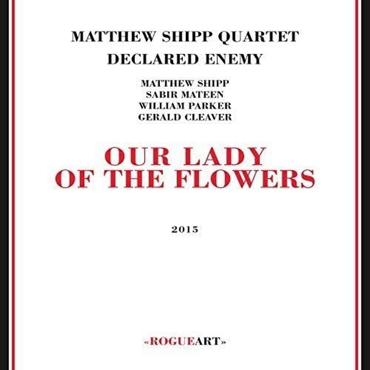 Matthew Ship Quartet Declared Enemy - Our Lady Of The Flowers