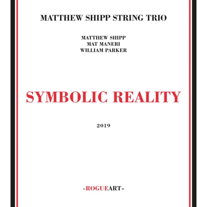 Matthew Shipp String Trio - Symbolic Reality