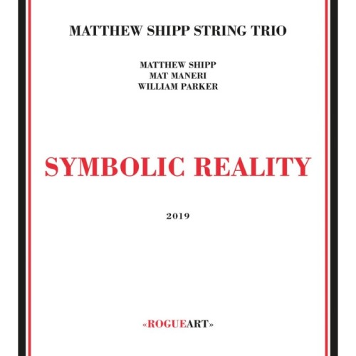 Matthew Shipp String Trio - Symbolic Reality