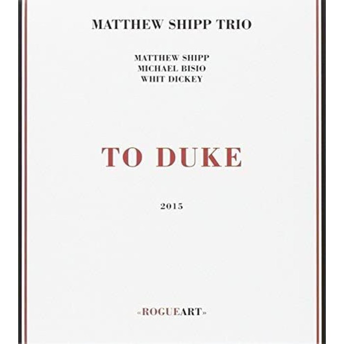 Matthew Shipp Trio - To Duke