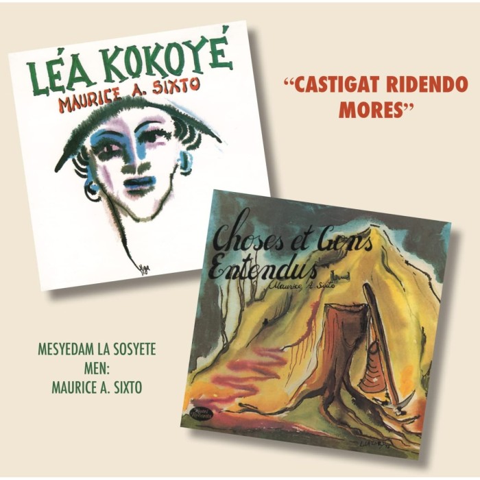 Maurice A. Sixto - Lea Kokoye & Choses Et Gens Entendu