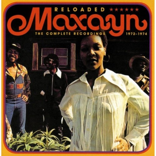 Maxayn - Reloaded: The Complete Recordings 1972-1974