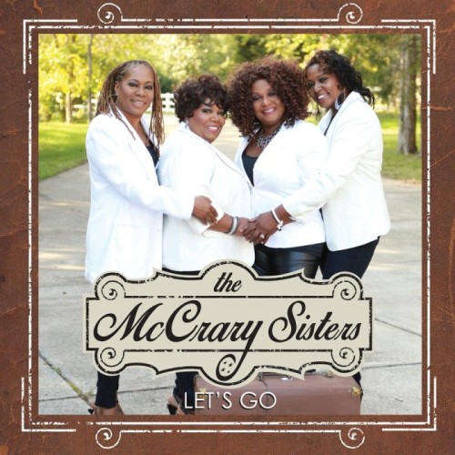 The McCrary Sisters - Let's Go