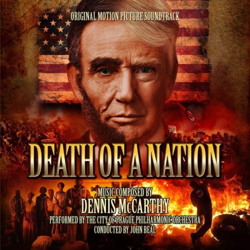 Dennis McCarthy - Death Of A Nation (Original Motion Picture Soundtrack)