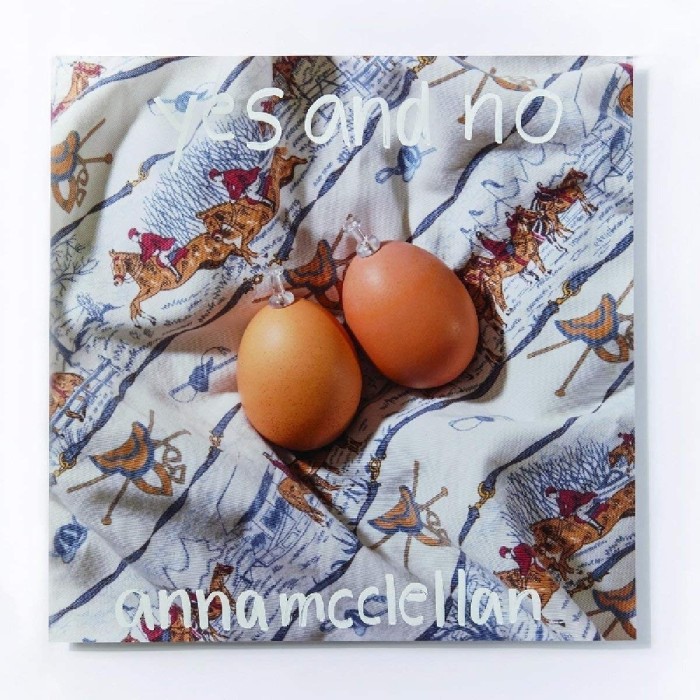 Anna McClellan - Yes And No