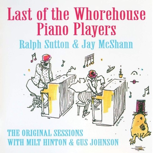 Ralph Sutton & Jay McShann - Last Of The Whorehouse Piano