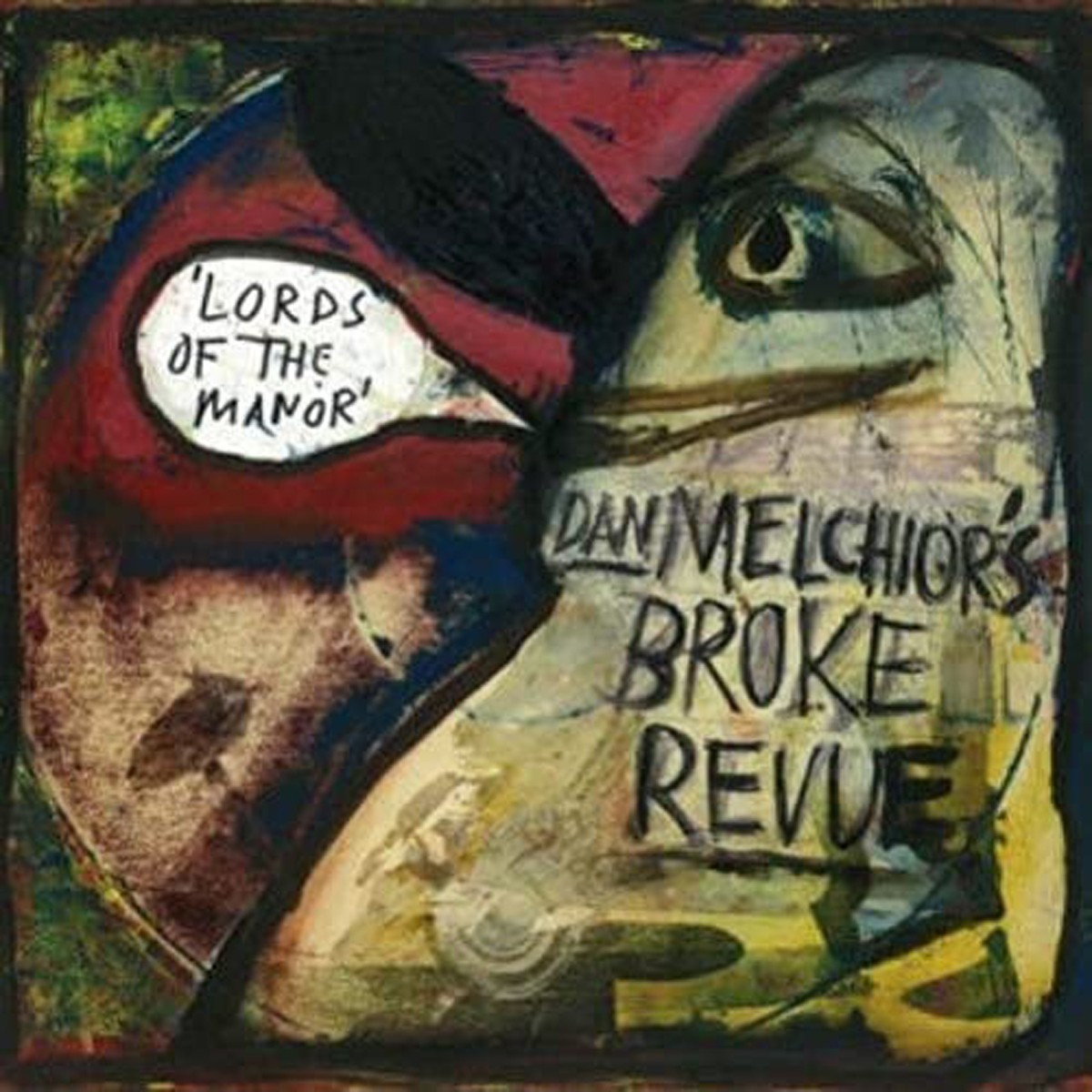 Dan Melchior's Broke Revue - Lords Of The Manor