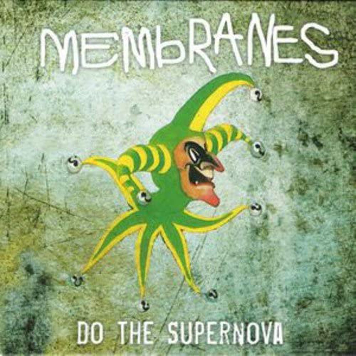 Membranes - Do The Supernova