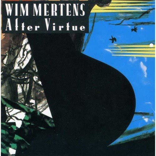 Wim Mertens - After Virtue