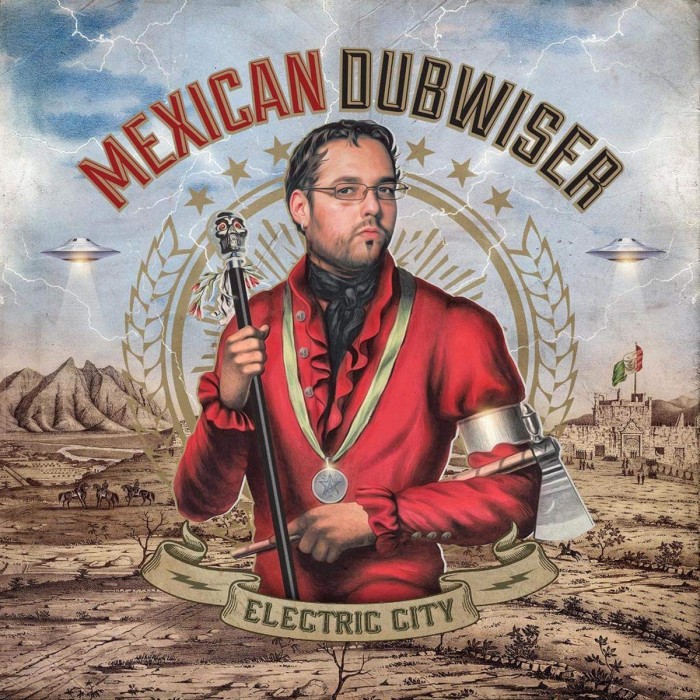 Mexican Dubwiser - Electric City