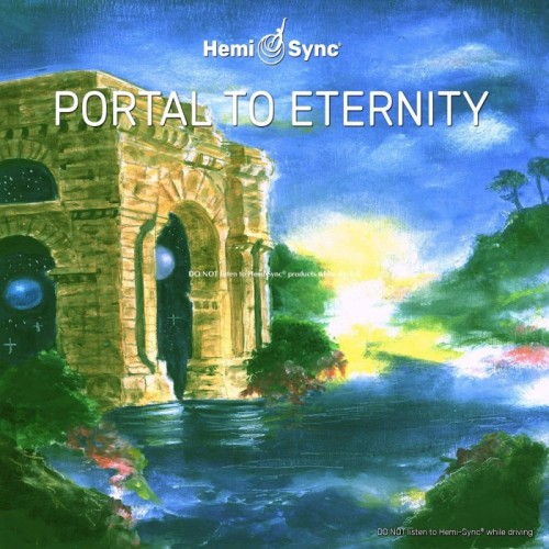 Micah Sadigh & Hemi-Sync - Portal To Eternity
