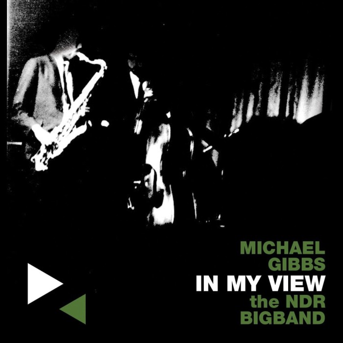 Michael Gibbs And The NDR Big Band - In My View