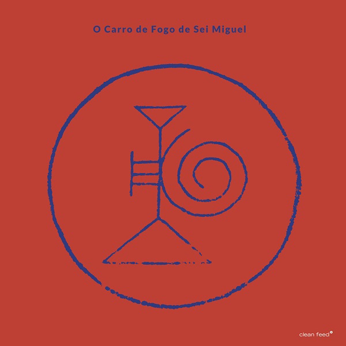 Sei Miguel - O Carro De Fogo De Sei Miguel