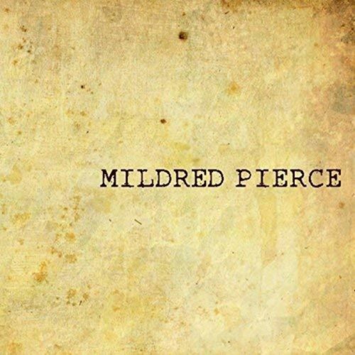 Mildred Pierce - Mildred Pierce