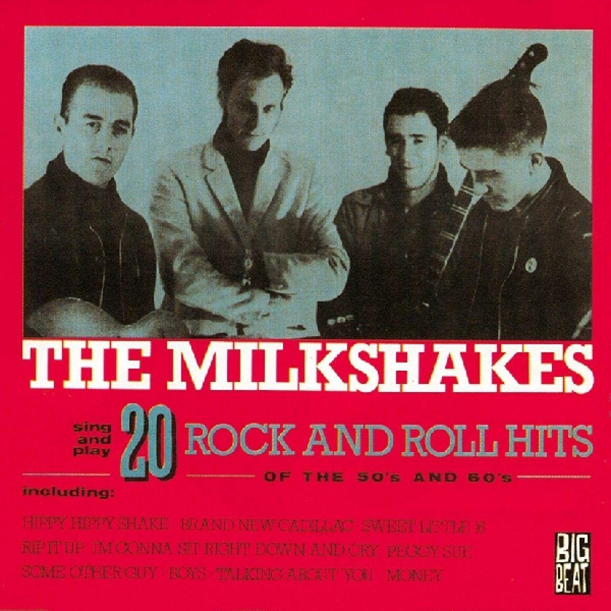Milkshakes - 20 Rock And Roll Hits Of The 50S And 60S