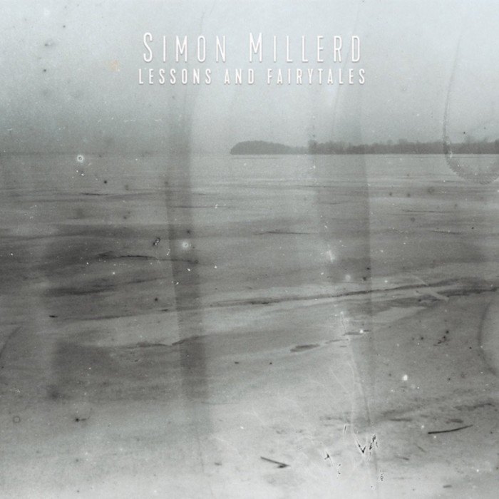 Simon Millerd - Lessons And Fairytales