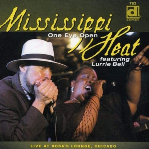 Mississippi Heat - One Eye Open