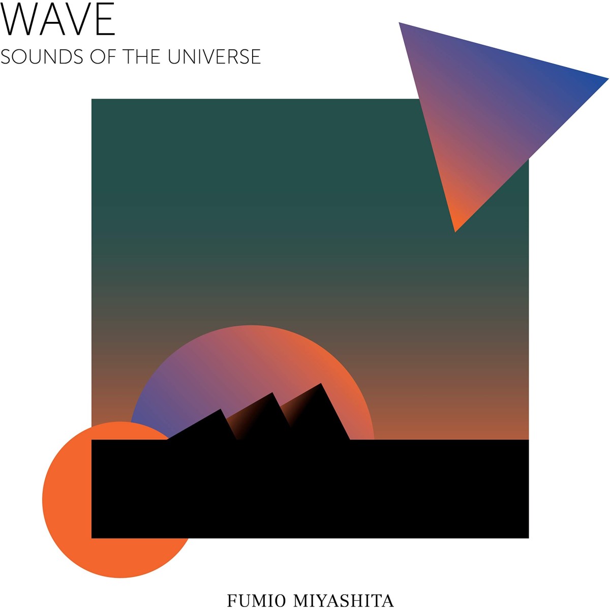 Fumio Miyashita - WAVE Sounds Of The Universe