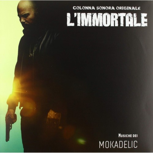 Mokadelic - L'Immortale - Original Soundtrack