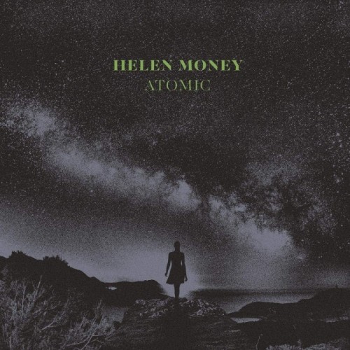 Helen Money - Atomic (Crystal Clear Vinyl)