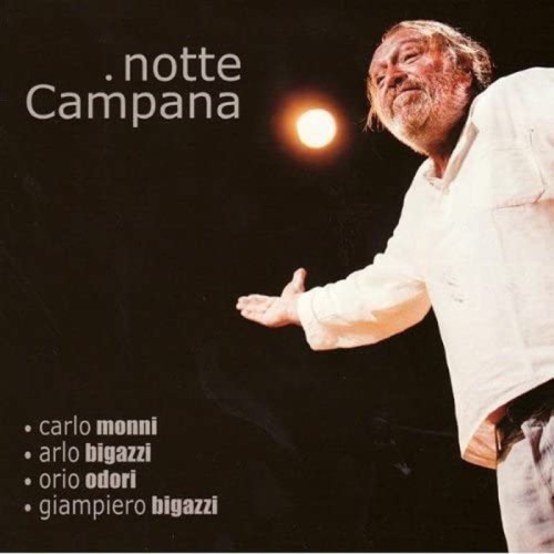 Carlo Monni & Arlo Bigazzi & Orio Odori & Giampiero Bigazzi - Notte Campana