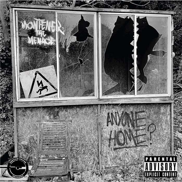 Montener The Menace - Anyone Home?