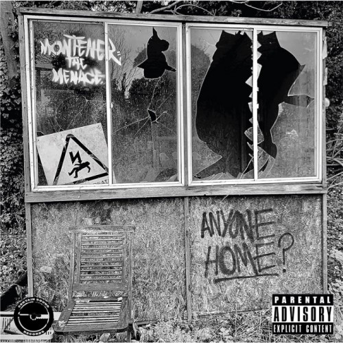 Montener The Menace - Anyone Home?