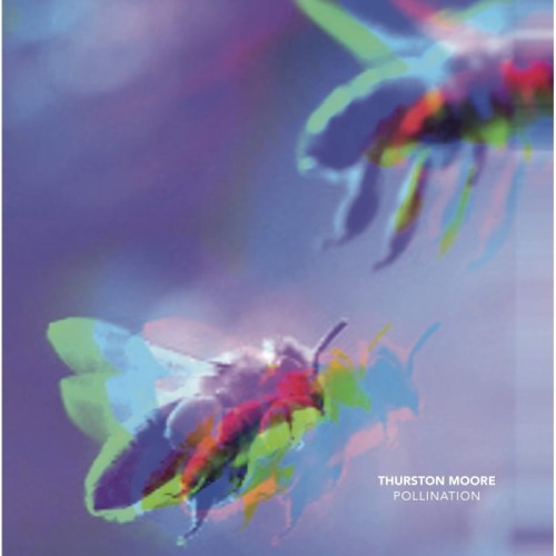 Thurston Moore - Pollination / Leave Me Alone