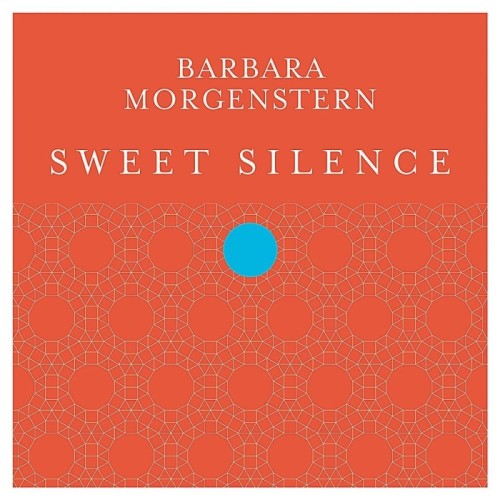 Barbara Morgenstern - Sweet Silence