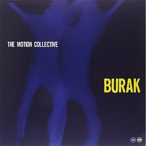 The Motion Collective - Burak