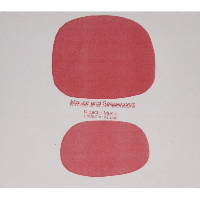 Mouse And Sequencers - Didactic Music