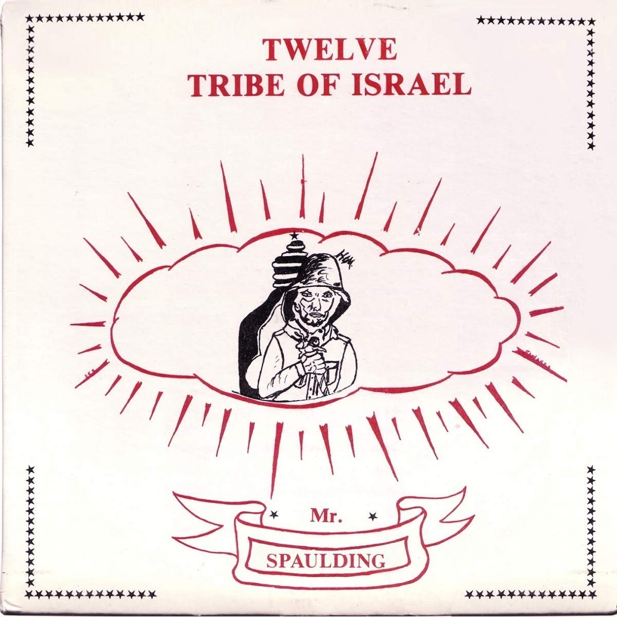 Mr Spaulding - Twelve Tribe Of Israel (Anthology)