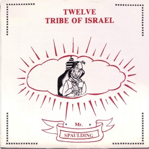 Mr Spaulding - Twelve Tribe Of Israel (Anthology)