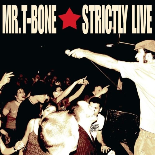 Mr. T-Bone - Strictly Live