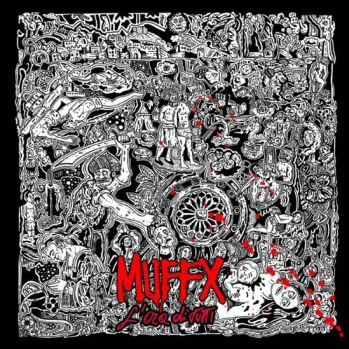 Muffx - L'Ora Di Tutti