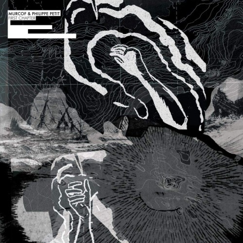 Murcof & Philippe Petit - First Chapter