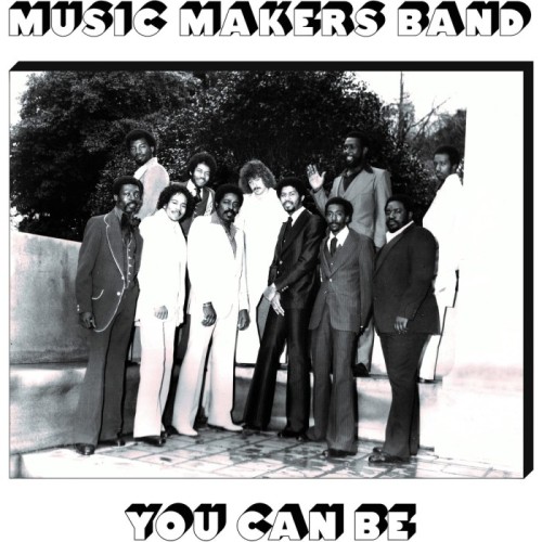 Music Makers Band - You Can Be