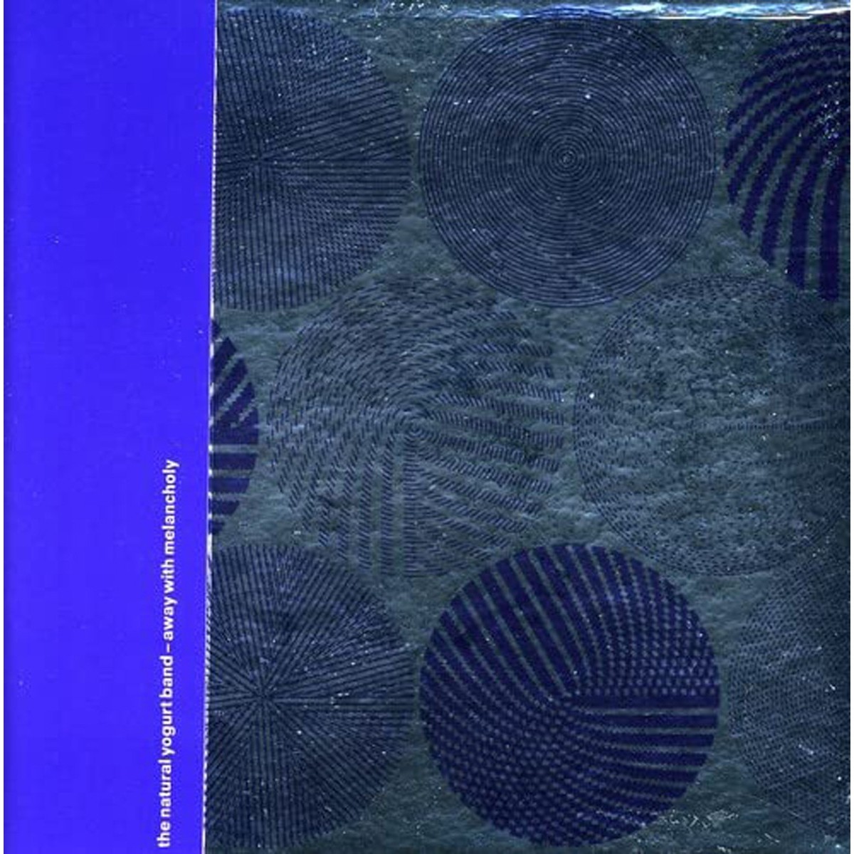 The Natural Yogurt Band - Away With Melancholy