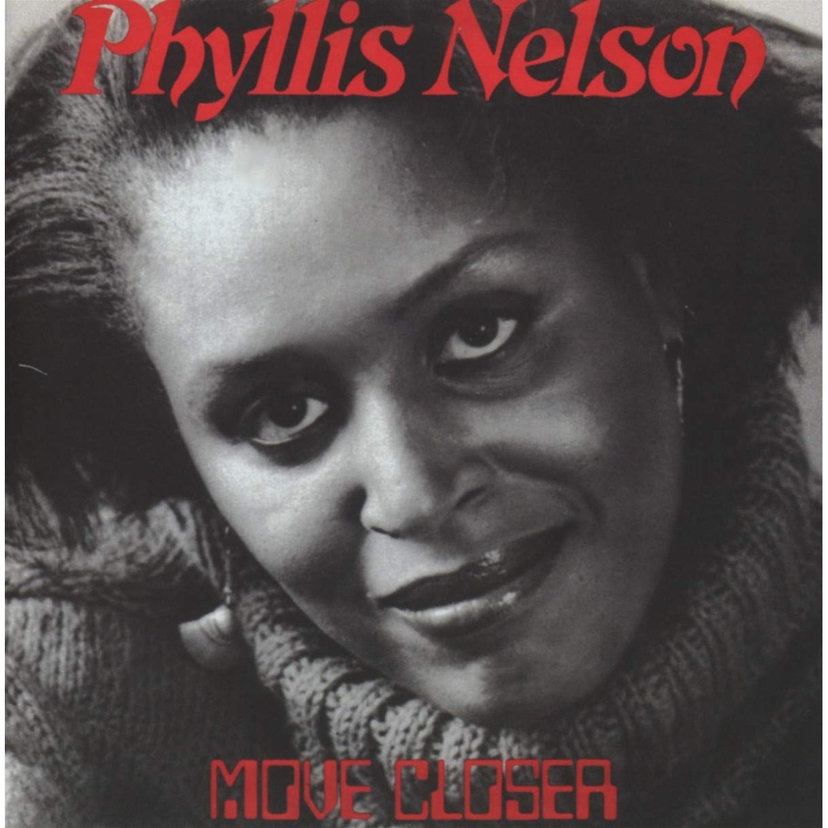 Phyllis Nelson - Move Closer (Expanded Edition)