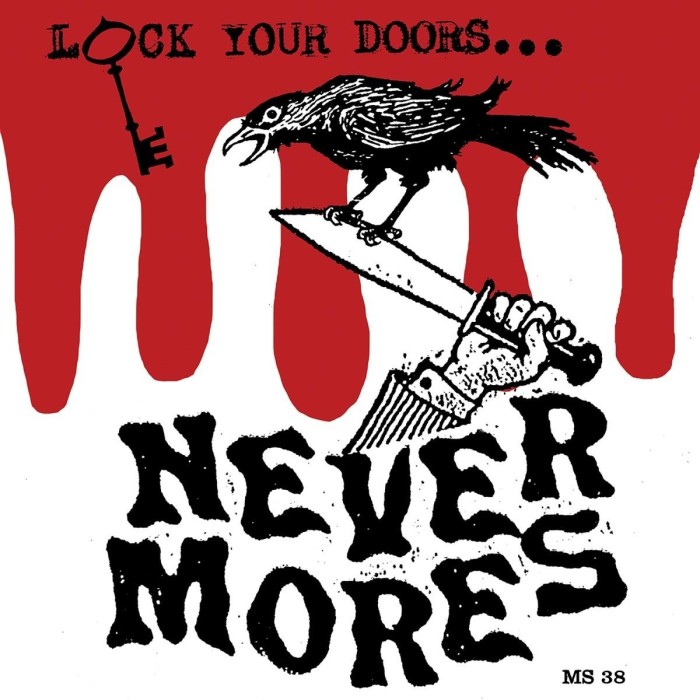 Nevermores - Lock Your Doors…